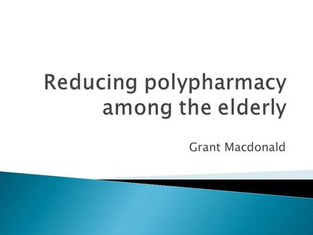 Grant Macdonald.  Appropriate polypharmacy describes treatment where a patient has multiple morbidities, and/or a complex condition, that is being managed.