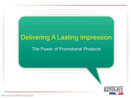 Delivering A Lasting Impression The Power of Promotional Products #PromotionalProductsWork.