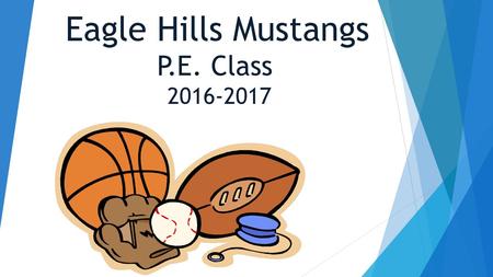 Eagle Hills Mustangs P.E. Class 2016-2017. Go Mustangs!