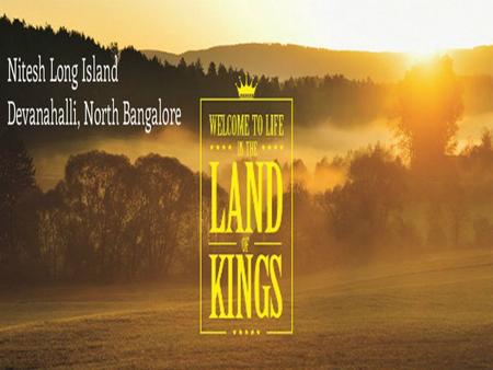 Nitesh Long Island - Overview Nitesh Long Island is new Ongoing residential Plots developed with an modern amenities by well known real estate Developer,