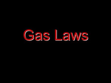 Gas Laws. Properties of Gases Particles far apart Particles move freely Indefinite shape Indefinite volume Easily compressed Motion of particles is constant.