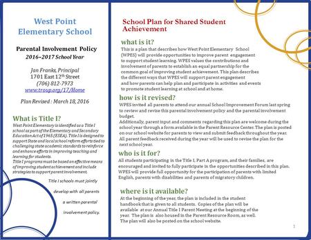 What is it? This is a plan that describes how West Point Elementary School (WPES) will provide opportunities to improve parent engagement to support student.