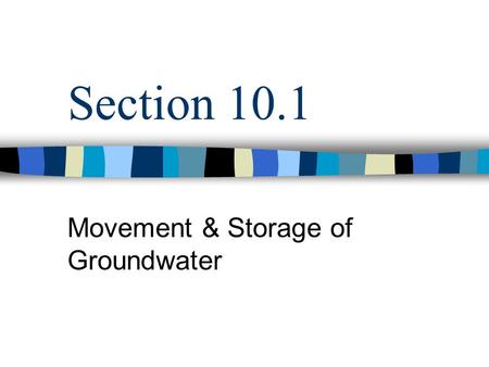 Movement & Storage of Groundwater
