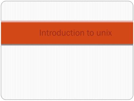 Introduction to unix. The UNIX Operating System An operating system OS” is a set of programs that controls a computer. It controls both the hardware.