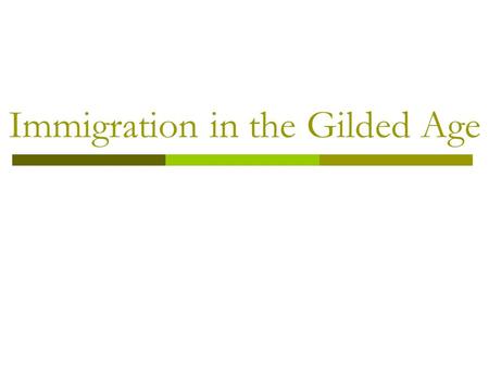 Immigration in the Gilded Age. I. Waves of Immigration  Colonial Immigration: 1600s - 1700s  “Old” Immigration: 1787-1850  “New” Immigration: 1850-1924.