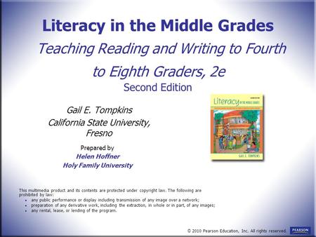 Literacy in the Middle Grades Teaching Reading and Writing to Fourth to Eighth Graders, 2e Second Edition Gail E. Tompkins California State University,