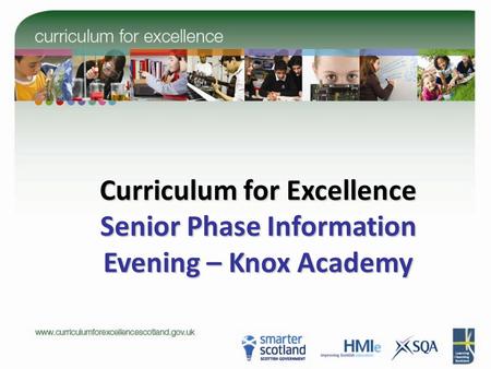 Curriculum for Excellence Senior Phase Information Evening – Knox Academy.