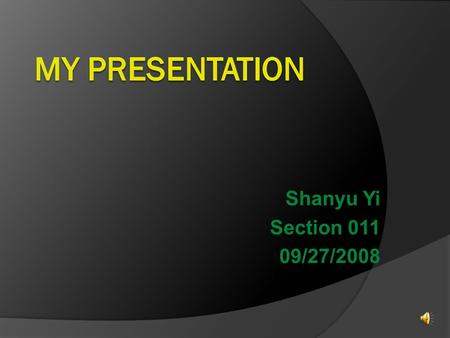 Shanyu Yi Section 011 09/27/2008 What Is Comcast About  Comcast Corporation, together with its subsidiaries, operates as a cable operator in the United.