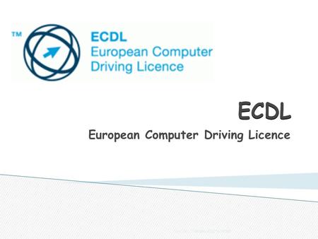 ECDL European Computer Driving Licence ECDL 2015/2016Kinsale Community School.