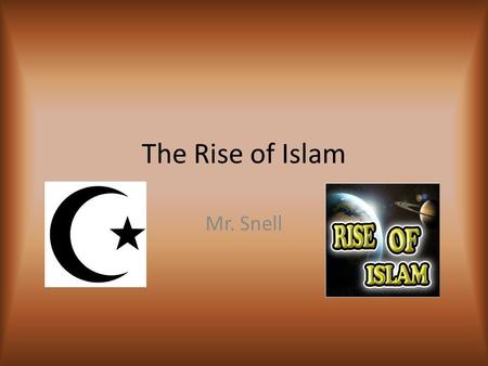 The Rise of Islam Mr. Snell. Setting the Stage The cultures of the Arabian Peninsula were in constant contact with one another for centuries. The Middle.