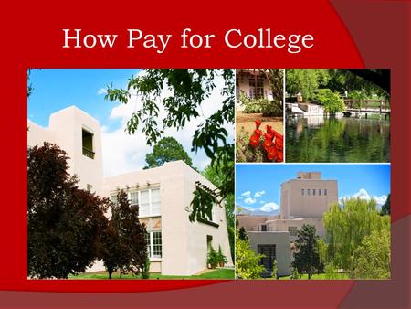 How Pay for College. Questions?  Please wait till the end of the presentation. Thank You!