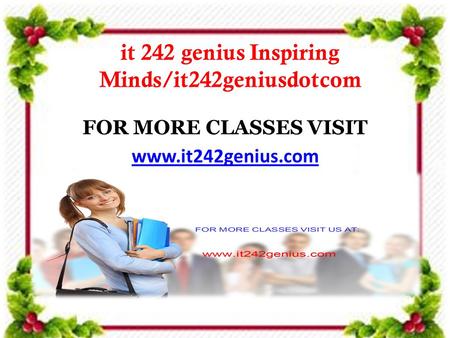 It 242 genius Inspiring Minds/it242geniusdotcom FOR MORE CLASSES VISIT
