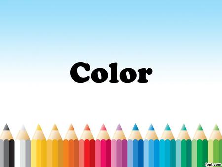 Color. When talking about color we use the terms ‘hue’, ‘value’ and ‘brightness’.  Hue: refers to the 6 true colors – red, orange, yellow, green, blue,