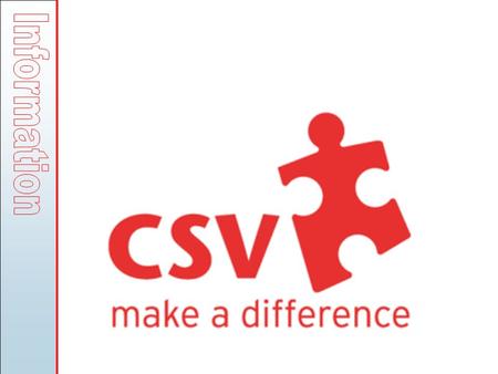 CSV - Community Service Volunteers: Established 1962, a national registered charity UK’s leading volunteering and training organisation Winner of the.