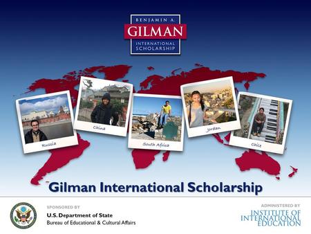 Gilman International Scholarship. Benjamin A. Gilman International Scholarship Program Mission: To diversify the kinds of students who study and intern.