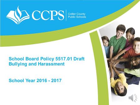 School Board Policy 5517.01 Draft Bullying and Harassment School Year 2016 - 2017.