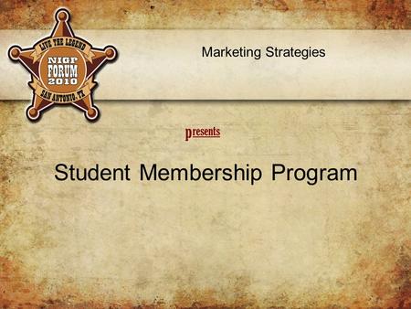 Resents p Student Membership Program Marketing Strategies.