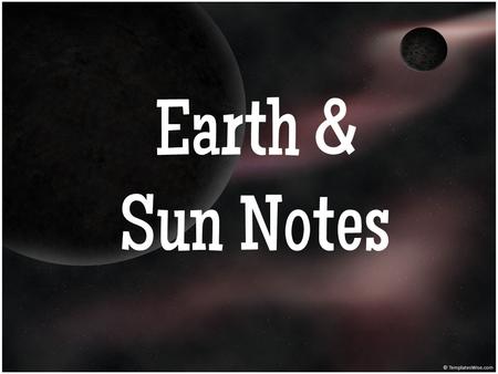 Earth & Sun Notes. Is the Earth straight up/down? NO! The earth is tilted on its axis 23.5 degrees.  ystem/images/earth_tilt.jpg.