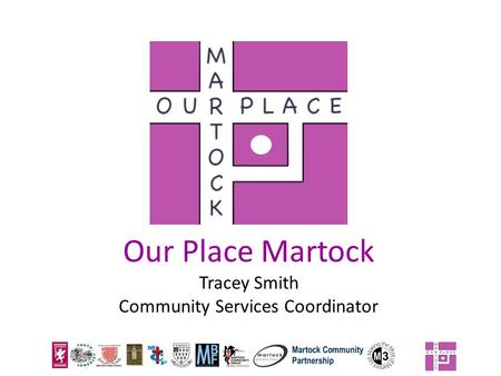 Our Place Martock Tracey Smith Community Services Coordinator.
