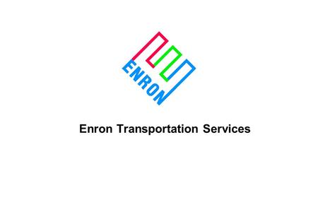 Enron Transportation Services. AC_01_ETS -1 Enron Transportation Services Innovative…Creative…Safe…Reliable Strong Returns with Consistent Earnings and.