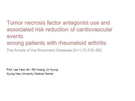 Tumor necrosis factor antagonist use and associated risk reduction of cardiovascular events among patients with rheumatoid arthritis The Annals of the.