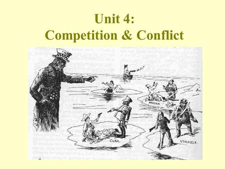 Unit 4: Competition & Conflict What is Isolationism?  Isolationism means noninvolvement in world affairs.