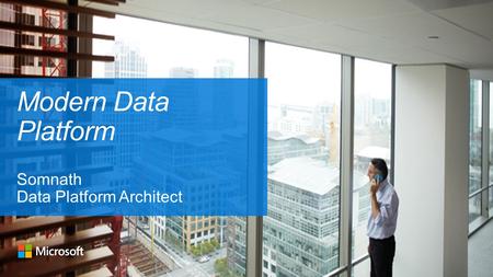 Internal Modern Data Platform Somnath Data Platform Architect.