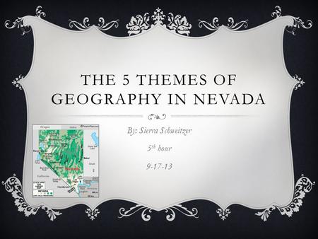 The 5 themes of geography in Nevada