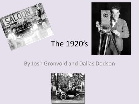 The 1920’s By Josh Gronvold and Dallas Dodson. Speakeasies and Prohibition Prohibition Prohibition in the United States was a measure designed to reduce.
