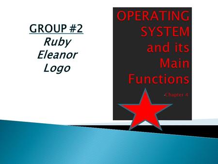 Chapter 4. CONCEPT OF THE OPERATING SYSTEM MANAGING ESSENTIAL FILE OPERATIONS.