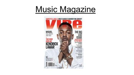 Music Magazine. Text Style; All fonts are the same but the colours are faded differently, this is good because it doesn’t get to complex. The way the.