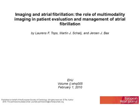 Imaging and atrial fibrillation: the role of multimodality imaging in patient evaluation and management of atrial fibrillation by Laurens F. Tops, Martin.