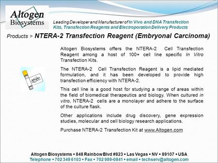Products > NTERA-2 Transfection Reagent (Embryonal Carcinoma) Altogen Biosystems offers the NTERA-2 Cell Transfection Reagent among a host of 100+ cell.