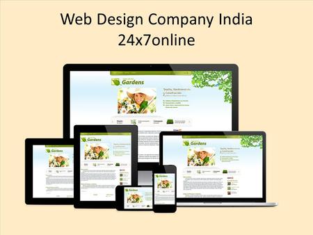 Web Design Company India 24x7online. Website Designing Services 24x7online is a professional website designing company based in Mumbai. We are having.