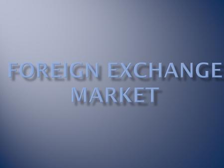 The foreign exchange market ( currency, forex, or FX ) trades currencies. It lets banks and other institutions easily buy and sell currencies.