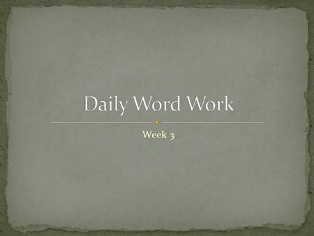 Week 3. Day 1 – Meet the Word Part “Divide and Conquer” Day 1.
