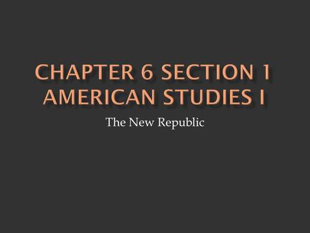 The New Republic.  Electing a President (1789) - President of the United States: George Washington- elected unanimously by the new electoral college.