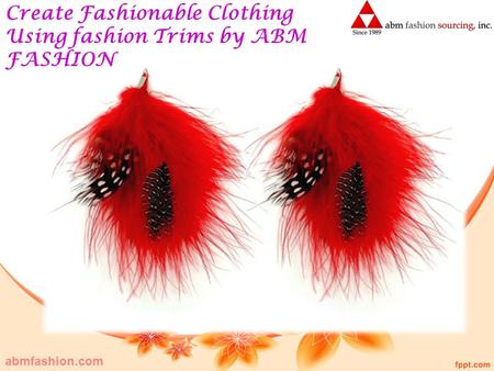 Create Fashionable Clothing Using fashion Trims by ABM FASHION abmfashion.com.