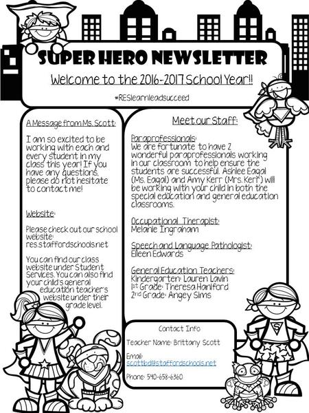 Super HERO Newsletter Welcome to the 2016-2017 School Year!! #RESlearnleadsucceed A Message from Ms. Scott: I am so excited to be working with each and.