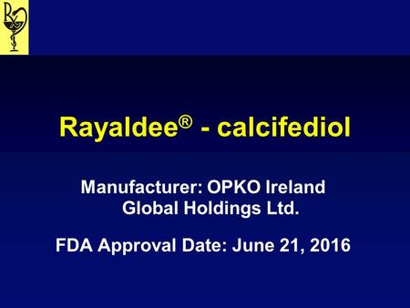 Rayaldee® - calcifediol