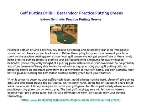 Golf Putting Drills | Best Indoor Practice Putting Greens Indoor Synthetic Practice Putting Greens Putting is both an art and a science. You should be.