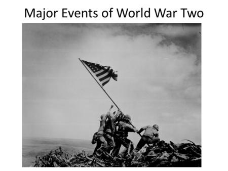 Major Events of World War Two. Europe (1939-1941) Germany invades Poland on September 1, 1939 (1 st day of the 9 th month in 39 = 1 9 39) Germany invades.