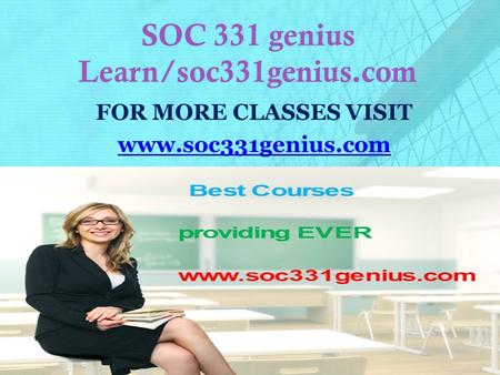 SOC 331 genius Learn/soc331genius.com FOR MORE CLASSES VISIT