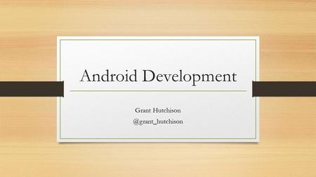 Android Development Grant