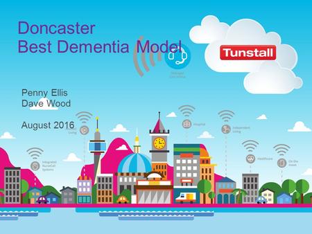 Penny Ellis Dave Wood August 2016 Doncaster Best Dementia Model.