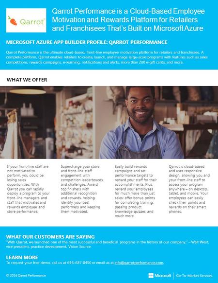 Qarrot Performance is a Cloud-Based Employee Motivation and Rewards Platform for Retailers and Franchisees That’s Built on Microsoft Azure MICROSOFT AZURE.