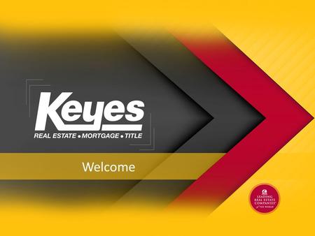 Welcome. Our Story Home Services Keyes Title A partnership with First American Title Keyes Insurance A partnership with Gallagher Insurance Keyes Concierge.
