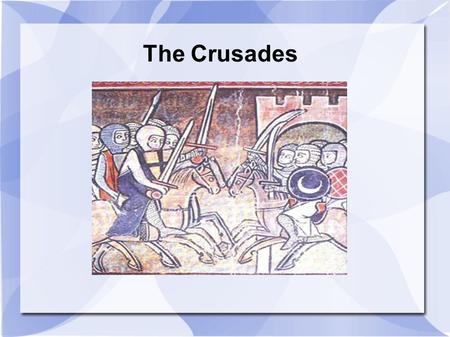 The Crusades. Before... Three major religious groups all claimed Jerusalem in the land of Palestine as one of their holy cities. In 600 CE, Arab Muslims.