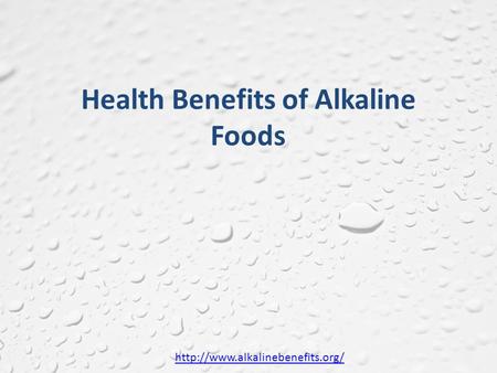 Health Benefits of Alkaline Foods