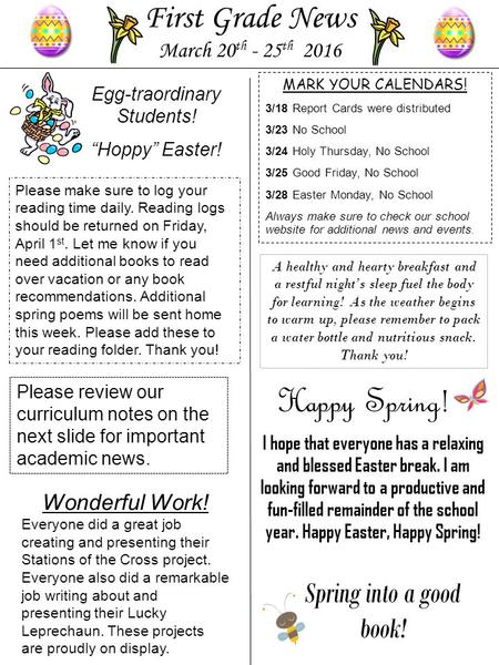 MARK YOUR CALENDARS! 3/18 Report Cards were distributed 3/23 No School 3/24 Holy Thursday, No School 3/25 Good Friday, No School 3/28 Easter Monday, No.